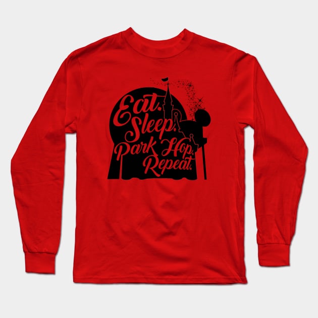 Eat. Sleep. Park Hop. Repeat. Long Sleeve T-Shirt by PopCultureShirts